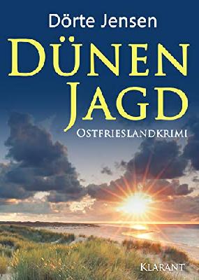 Dünenjagd. Ostfrieslandkrimi (Grafensand 2)