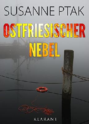 Ostfriesischer Nebel. Ostfrieslandkrimi