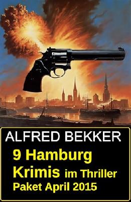 9 Hamburg Krimis im Thriller Paket April 2015
