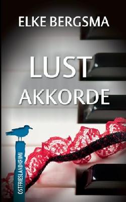 Lustakkorde - Ostfrieslandkrimi (Büttner und Hasenkrug ermitteln)