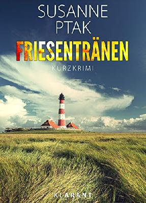 Friesentränen. Ostfriesenkrimi