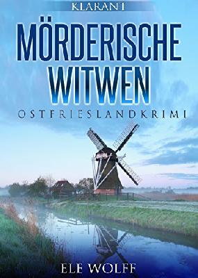 Mörderische Witwen. Ostfrieslandkrimi