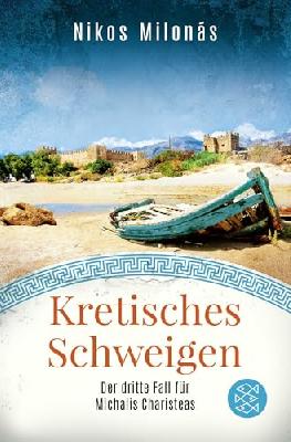 Kretisches Schweigen: Der dritte Fall für Michalis Charisteas | Der perfekte Urlaubskrimi für alle Kreta-Fans