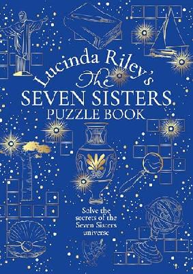 The Seven Sisters Puzzle Book: An Immersive Experience Packed Full of Mysteries to Solve