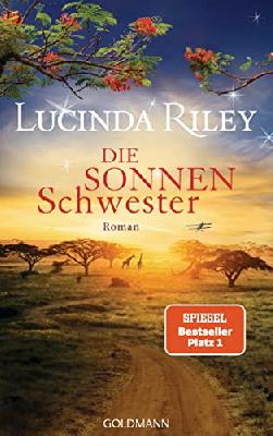 Die Sonnenschwester: Roman (Die sieben Schwestern 6)