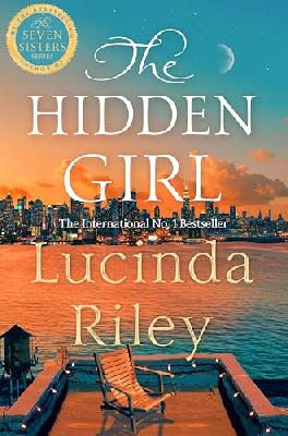 The Hidden Girl: Spellbinding historical drama about family secrets and the power of destiny from the global number one bestseller