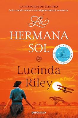 La hermana sol / The Sun Sister: La historia de Electra (LAS SIETE HERMANAS, Band 6)