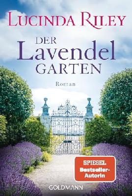 Der Lavendelgarten: Roman