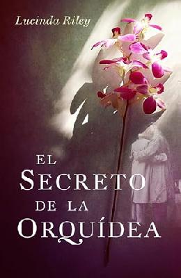 El secreto de la orquídea (Spanish Edition)