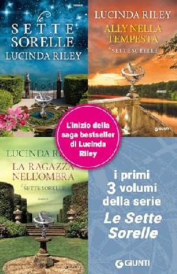 Tre libri in uno: Le sette sorelle + Ally nella tempesta + La ragazza nell