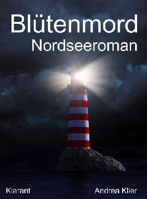 Blütenmord. Nordsee Roman