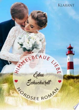 Buchcover: Himmelblaue Liebe. Nordsee Roman