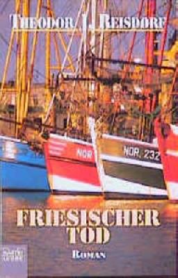 Friesischer Tod (Allgemeine Reihe. Bastei Lübbe Taschenbücher)