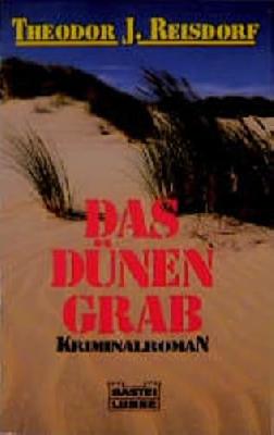 Das Dünengrab (Allgemeine Reihe. Bastei Lübbe Taschenbücher)
