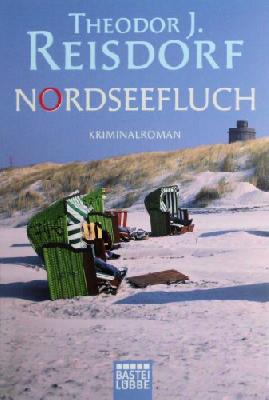 Nordseefluch: Kriminalroman (Allgemeine Reihe. Bastei Lübbe Taschenbücher)