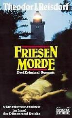 Friesen-Morde (Allgemeine Reihe. Bastei Lübbe Taschenbücher)