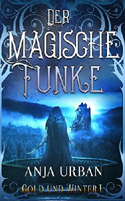 Der magische Funke: Gold und Winter I