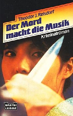 Der Mord macht die Musik.
