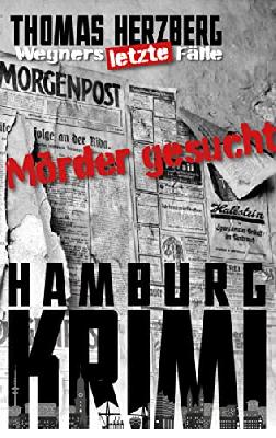 Mörder gesucht (Wegners letzte Fälle): Hamburg Krimi
