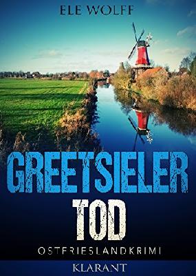 Greetsieler Tod. Ostfrieslandkrimi